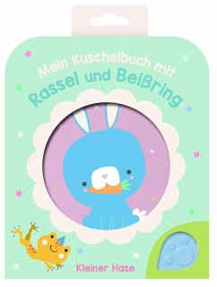 Cover Mein Kuschelbuch mit Rassel und Beißring - Kleiner Hase