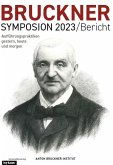 Bruckner Symposion 2023/Bericht