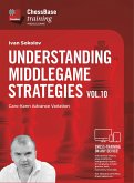 Understanding Middlegame Strategies Vol. 10, 0 DVD-ROM