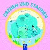 Drehen und Staunen - Wilde Tiere Drehen und Staunen - Wilde Tiere