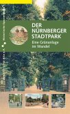 Der Nürnberger Stadtpark Der Nürnberger Stadtpark