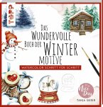 Das wundervolle Buch der Wintermotive   (Mängelexemplar) Das wundervolle Buch der Wintermotive   (Mängelexemplar)