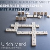 Die unglaubliche Welt genialer Menschen mit Autismus (MP3-Download)