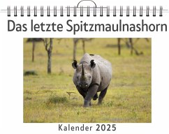 Das letzte Spitzmaulnashorn - Krüger, Laura
