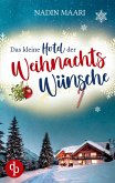 Das kleine Hotel der Weihnachtswünsche Das kleine Hotel der Weihnachtswünsche