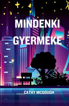 MINDENKI GYERMEKE - McGough, Cathy