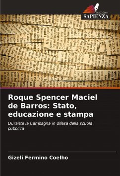 Roque Spencer Maciel de Barros: Stato, educazione e stampa - Fermino Coelho, Gizeli