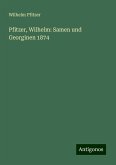 Pfitzer, Wilhelm: Samen und Georginen 1874 Pfitzer, Wilhelm: Samen und Georginen 1874