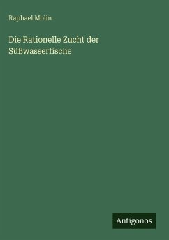 Cover Die Rationelle Zucht der Süßwasserfische