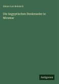 Die Aegyptischen Denkmaeler in Miramar