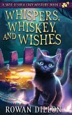 Whispers, Whiskey, and Wishes Whispers, Whiskey, and Wishes