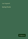 Spring Floods Spring Floods