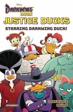 Cover Justice Ducks: Starring Darkwing Duck!