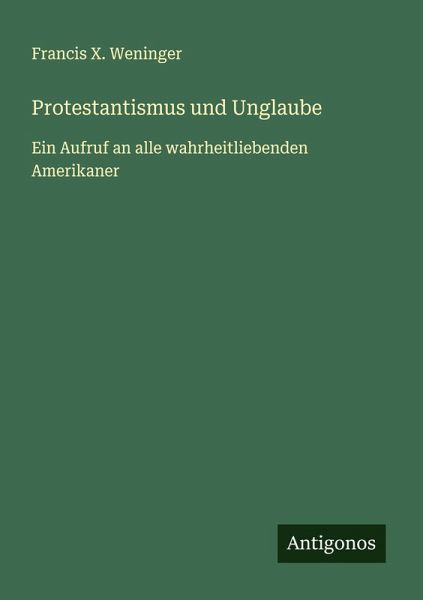 Protestantismus und Unglaube Protestantismus und Unglaube
