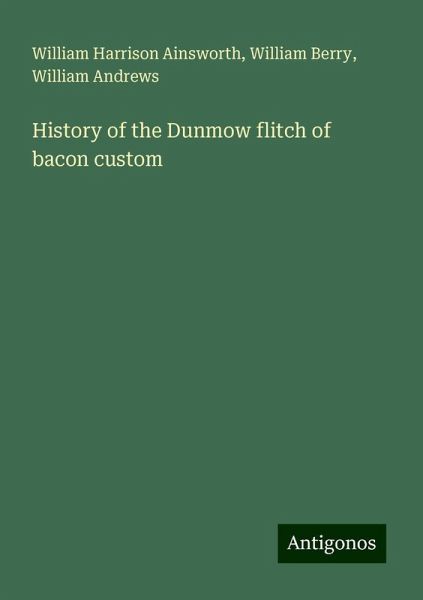 History of the Dunmow flitch of bacon custom History of the Dunmow flitch of bacon custom