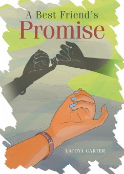 A Best Friend's Promise - Carter, Latoya A Best Friend's Promise - Carter, Latoya