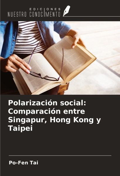 Polarización social: Comparación entre Singapur, Hong Kong y Taipei