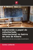 Explorando o papel do voluntariado internacional no bairro de lata de Kibera