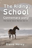 The Riding School Connemara Pony - Dyslexia Friendly The Riding School Connemara Pony - Dyslexia Friendly