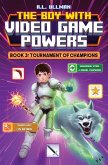 The Boy with Video Game Powers The Boy with Video Game Powers