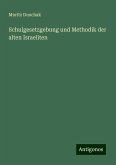 Schulgesetzgebung und Methodik der alten Israeliten Schulgesetzgebung und Methodik der alten Israeliten