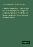Unsere Nordostmark; Erinnerungen und Betrachtungen bei Gelegenheit der hundertjährigen Jubelfeier der Wiedervereinigung Westpreussens mit Deutschland Unsere Nordostmark; Erinnerungen und Betrachtungen bei Gelegenheit der hundertjährigen Jubelfeier der Wiedervereinigung Westpreussens mit Deutschland