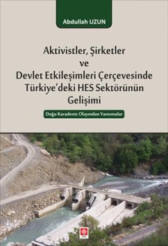 Cover Aktivistler Sirketler ve Devlet Etkilesimleri Cercevesinde Türkiyedeki HES Sektörünün Gelisimi