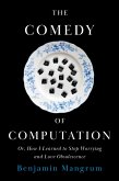 The Comedy of Computation The Comedy of Computation