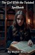 The Girl With The Twisted Spellbook - Bild 1