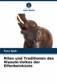 Riten und Traditionen des Waoulé-Volkes der Elfenbeinküste