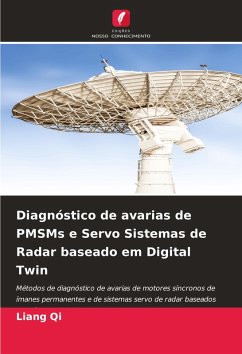 Diagnóstico de avarias de PMSMs e Servo Sistemas de Radar baseado em Digital Twin - Qi, Liang