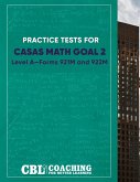 Practice Tests for Math GOAL 2 Level A¿Forms 921M and 922M