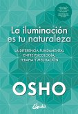 La iluminación es tu naturaleza La iluminación es tu naturaleza