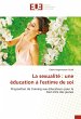 La sexualité : une éducation à... - Bild 1