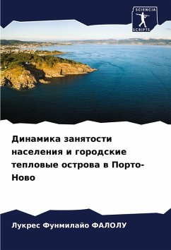 Cover Dinamika zanqtosti naseleniq i gorodskie teplowye ostrowa w Porto-Nowo