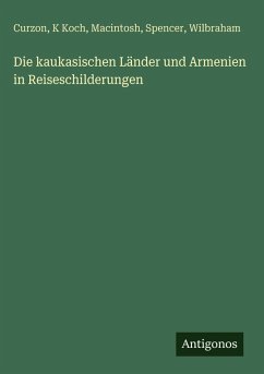 Cover Die kaukasischen Länder und Armenien in Reiseschilderungen