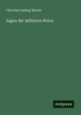 Sagen der mittleren Werra Sagen der mittleren Werra