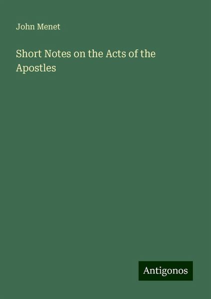 Short Notes on the Acts of the Apostles Short Notes on the Acts of the Apostles