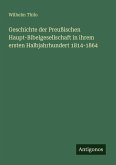 Geschichte der Preußischen Haupt-Bibelgesellschaft in ihrem ersten Halbjahrhundert 1814-1864 Geschichte der Preußischen Haupt-Bibelgesellschaft in ihrem ersten Halbjahrhundert 1814-1864