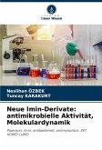 Neue Imin-Derivate: antimikrobielle Aktivität, Molekulardynamik Neue Imin-Derivate: antimikrobielle Aktivität, Molekulardynamik