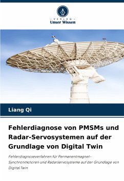 Cover Fehlerdiagnose von PMSMs und Radar-Servosystemen auf der Grundlage von Digital Twin