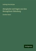Aberglaube und Sagen aus dem Herzogthum Oldenburg Aberglaube und Sagen aus dem Herzogthum Oldenburg