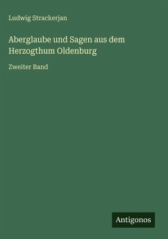 Cover Aberglaube und Sagen aus dem Herzogthum Oldenburg