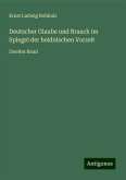 Deutscher Glaube und Brauch im Spiegel der heidnischen Vorzeit Deutscher Glaube und Brauch im Spiegel der heidnischen Vorzeit