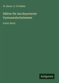 Blätter für das Bayerische Gymnasialschulwesen