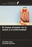El hueso alveolar en la salud y la enfermedad