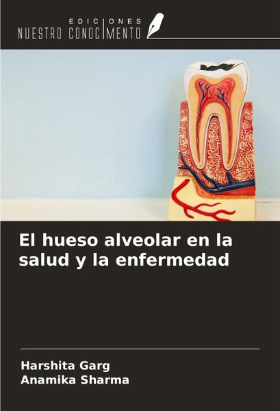El hueso alveolar en la salud y la enfermedad