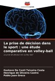 La prise de décision dans le sport : une étude comparative en volley-ball