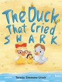 The Duck That Cried Shark The Duck That Cried Shark
