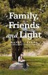 Family, Friends and Light - Bild 1
